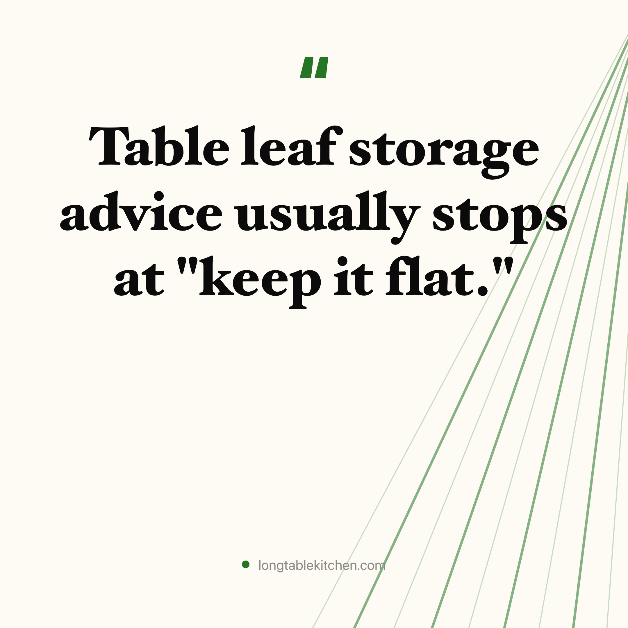 Table Leaf Storage: Finish Face Down, Apron Up